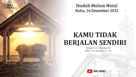 renungan, Ibadah Malam Natal Tahun 2025 , Pdt. EM. Lanny S. Mariani (GKI Sangkrah), gereja kristen jawa, gkj, gkj baki, gereja kristen jawa baki, baki, sukoharjo, gkj klasis sukoharjo, klasis sukoharjo, klasis, sinode gkj, sinode 